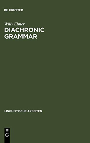 Diachronic Grammar: The history of Old and Middle English subjectless constructions (Linguistische Arbeiten, 97, Band 97)