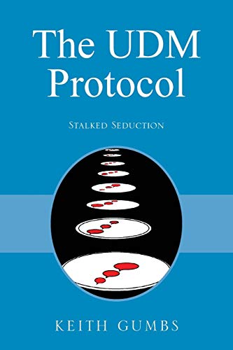 The UDM Protocol: Stalked Seduction