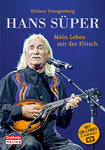 Frangenberg Helmut Hans Süper - Mein Leben mit der Flitsch