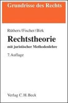 Rechtstheorie: mit Juristischer Methodenlehre