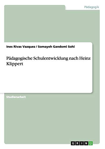 Pädagogische Schulentwicklung nach Heinz Klippert