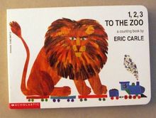 1, 2, 3 to the zoo: A counting book