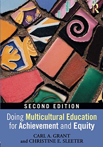 Doing Multicultural Education for Achievement and Equity