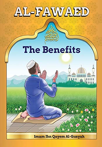 Ibn Al-Qayyim Al-Guzyah Al-Fawaid, A Collection Of Wise Sayings