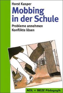 Mobbing in der Schule: Probleme annehmen, Konflikte lösen