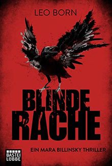 Blinde Rache: Ein Mara Billinsky Thriller (Ein Fall für Mara Billinsky) von Born, Leo | Buch | Zustand gut