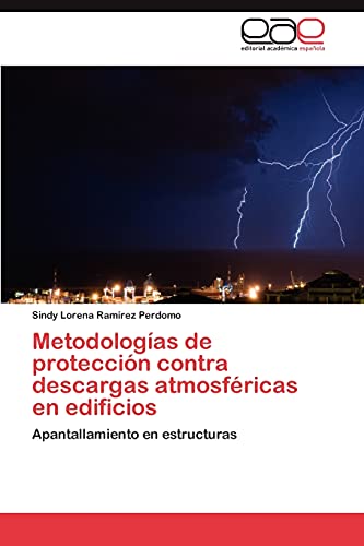 Metodologías de protección contra descargas atmosféricas en edificios: Apantallamiento en estructuras