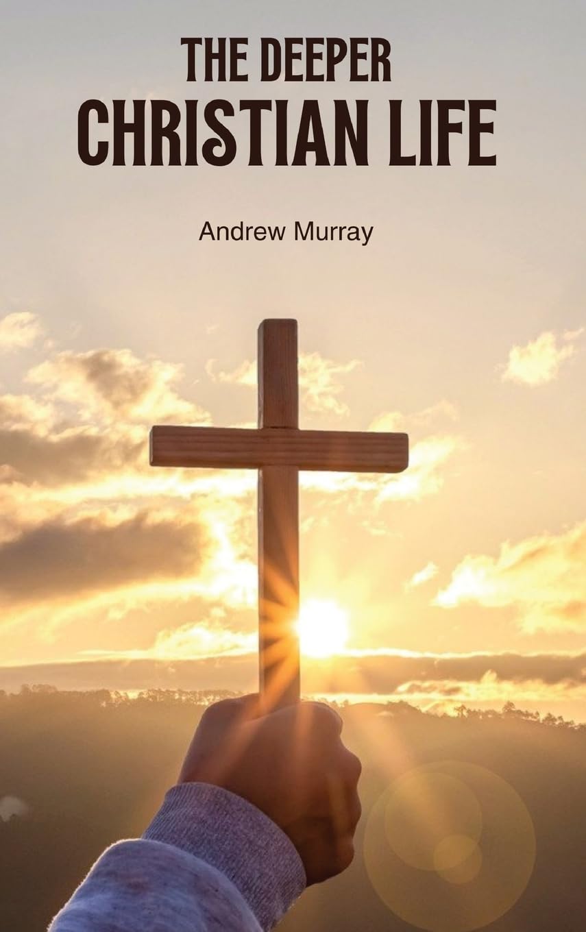 The Deeper Christian Life