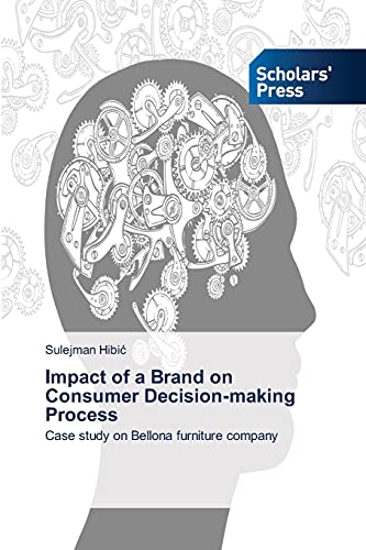 Impact of a Brand on Consumer Decision-making Process: Case study on Bellona furniture company