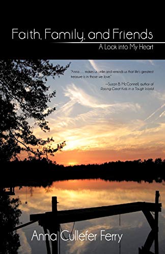 Faith, Family, and Friends: A Look Into My Heart