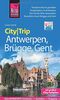 Reise Know-How CityTrip Antwerpen, Brügge, Gent: Reiseführer mit Stadtplan und kostenloser Web-App