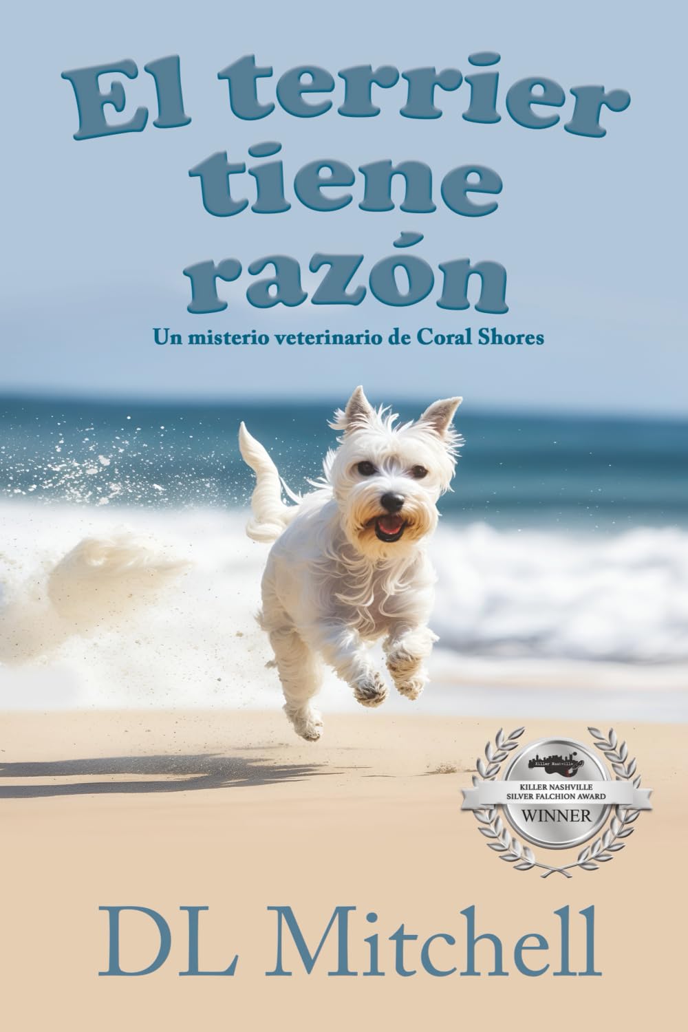El Terrier Tiene Razón: Un Misterio Veterinario de Coral Shores