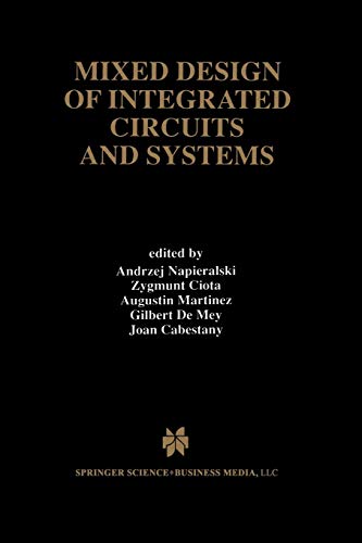 Mixed Design of Integrated Circuits and Systems (The Springer International Series in Engineering and Computer Science, 434, Band 434)
