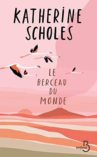 Le Berceau Du Monde