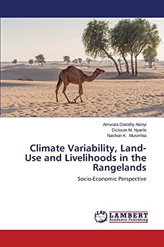 Climate Variability, Land-Use and Livelihoods in the Rangelands: Socio-Economic Perspective