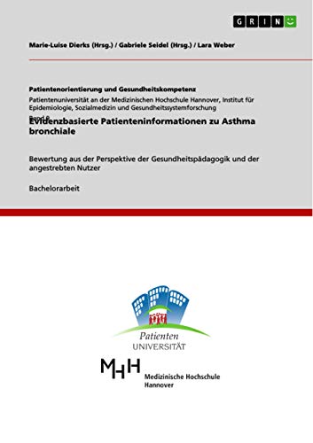 Evidenzbasierte Patienteninformationen zu Asthma bronchiale: Bewertung aus der Perspektive der Gesundheitspädagogik und der angestrebten Nutzer
