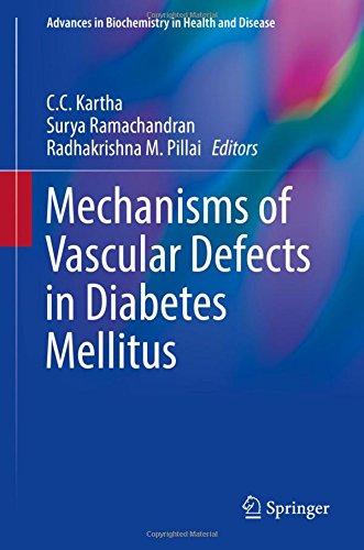 Mechanisms of Vascular Defects in Diabetes Mellitus (Advances in Biochemistry in Health and Disease)
