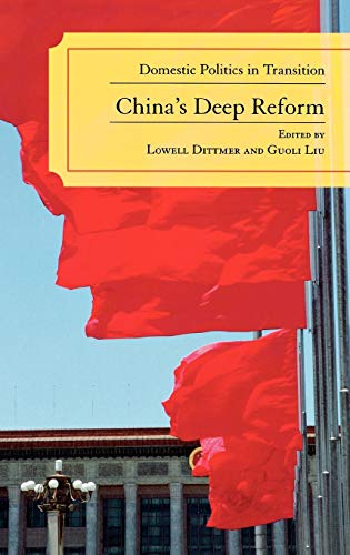 China's Deep Reform: Domestic Politics in Transition