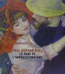 Paul Durand-Ruel, le pari de l'impressionnisme