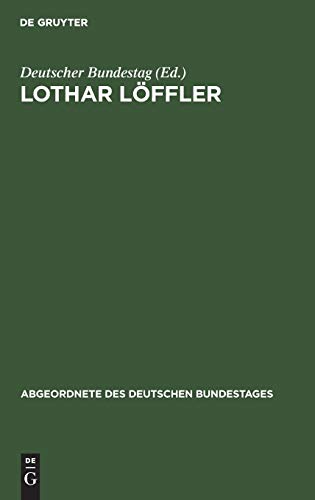 Lothar Löffler (Abgeordnete des Deutschen Bundestages, Band 10)