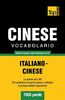 Vocabolario Italiano-Cinese per studio autodidattico - 7000 parole (Italian Collection, Band 81)