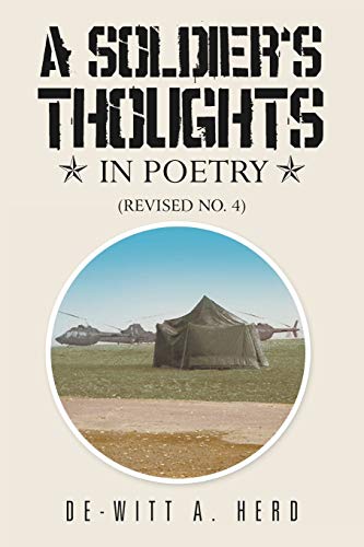 A SOLDIER' S THOUGHTS IN POETRY: (Revised No. 4)