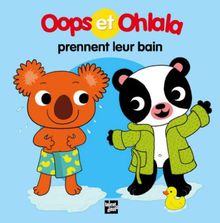 La petite vie de Oops et Ohlala. Oops et Ohlala prennent leur bain