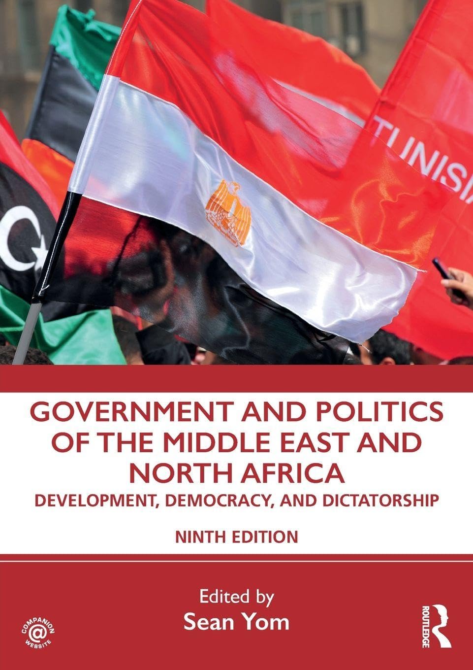 Government and Politics of the Middle East and North Africa: Development, Democracy, and Dictatorship