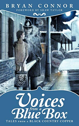 'Voices From A Blue Box': (Tales From A Black Country Copper)