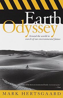 Earth Odyssey: Around the World in Search of Our Environmental Future