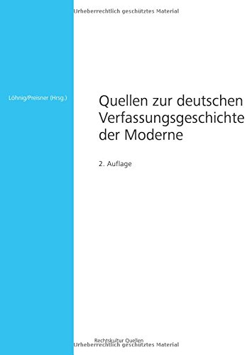 Quellen zur deutschen Verfassungsgeschichte der Moderne