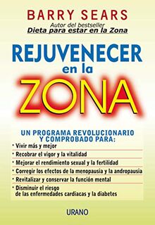 Rejuvenecer en la zona (Nutrición y dietética)