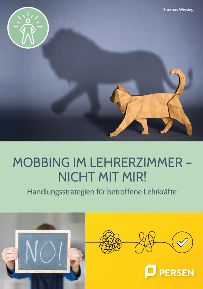 Mobbing im Lehrerzimmer ‒ Nicht mit mir!: Handlungsstrategien für Betroffene (1. bis 4. Klasse) (Bergedorfer Grundsteine Schulalltag - Grundschule)