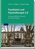 Psychiatrie und Psychotherapie 2.0: Wissenschaftliche Festschrift für Mathias Berger