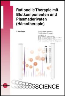Rationelle Therapie mit Blutkomponenten und Plasmaderivaten (Hämotherapie)