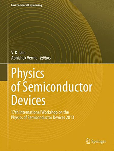 Physics of Semiconductor Devices: 17th International Workshop on the Physics of Semiconductor Devices 2013 (Environmental Science and Engineering)