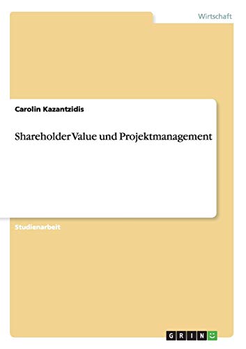 Shareholder Value und Projektmanagement