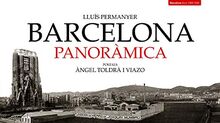 Barcelona panoràmica : postals d'Àngel Toldrà i Viazo (Col·lecció Panoràmica, Band 1)