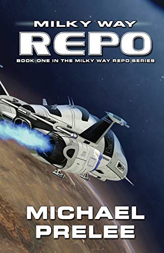 Milky Way Repo (The Milky Way Repo Series, Band 1)