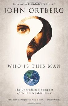 Who Is This Man?: The Unpredictable Impact of the Inescapable Jesus