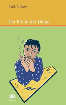 Der König der Dinge von Tarik A. Bary | Buch | Zustand gut