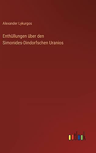 Enthüllungen über den Simonides-Dindorfschen Uranios