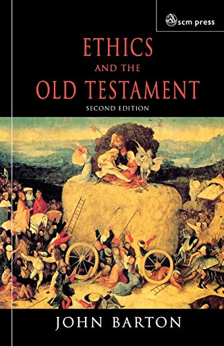 John Barton Ethics And The Old Testament Second Edition
