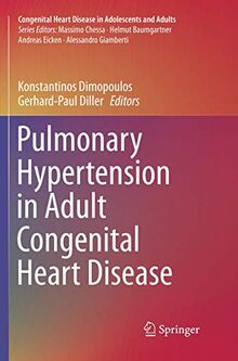Pulmonary Hypertension in Adult Congenital Heart Disease (Congenital Heart Disease in Adolescents and Adults)
