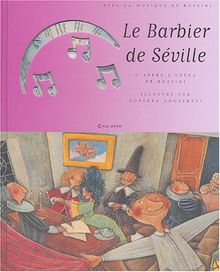 Le barbier de Séville : avec la musique de Rossini