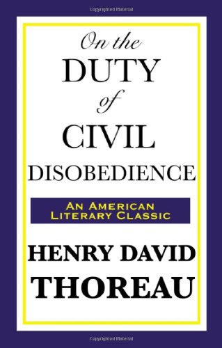 Thoreau, Henry David On The Duty Of Civil Disobedience (An American Litary Classic)