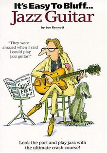It's Easy to Bluff Jazz Guitar