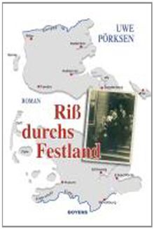 Riß durchs Festland: Roman