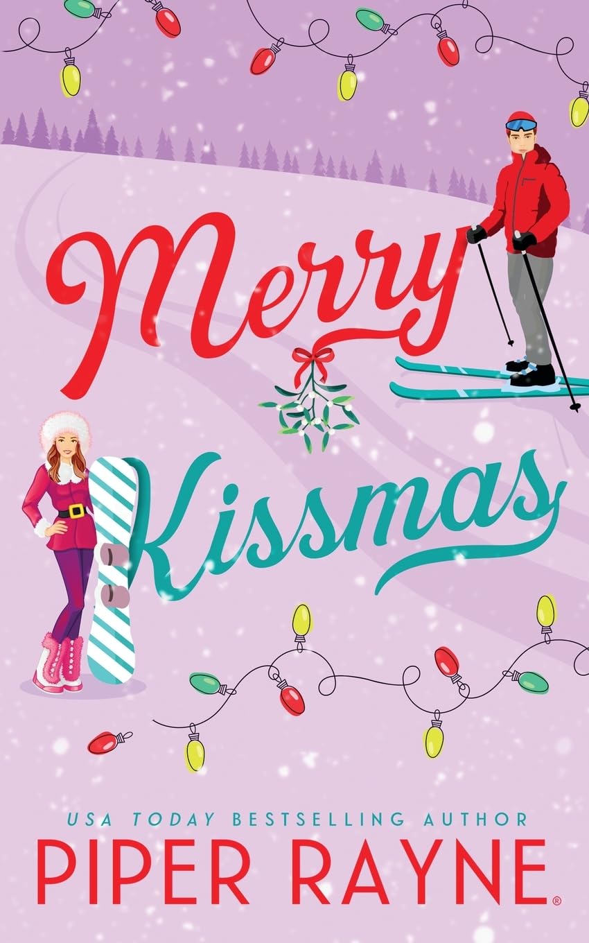 Piper Rayne Merry Kissmas (Standalone Holiday Romance)