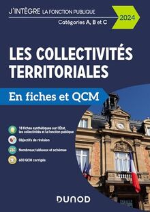 Les collectivités territoriales en fiches et QCM 2024 : catégories A, B et C